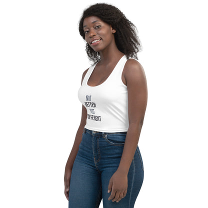 Crop-top Coupé et Cousu par Sublimation Not better just different