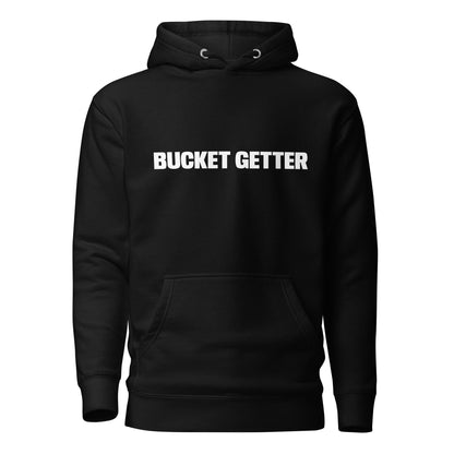 Sweat à Capuche Unisexe Bucket getter