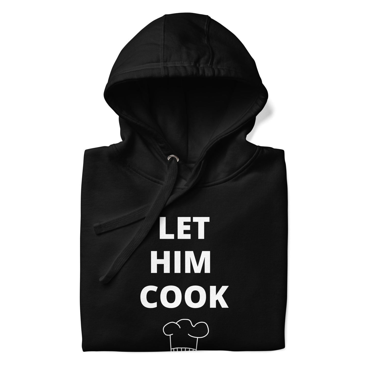 Let him cook Unisex Hoodie