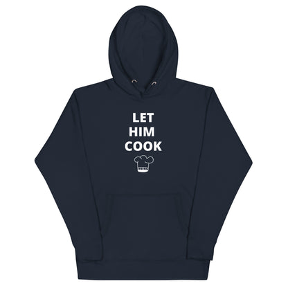 Let him cook Unisex Hoodie