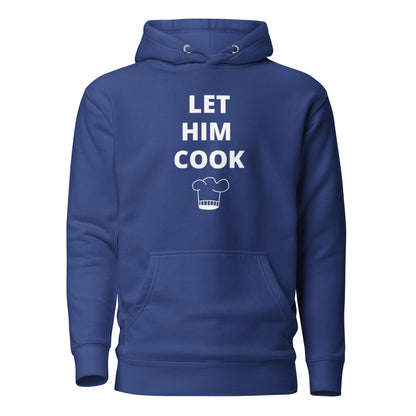 Sweat à Capuche Unisexe « let him cook »