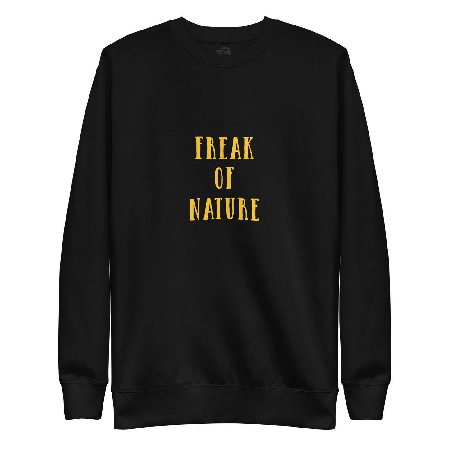 Sweatshirt premium unisexe freak of nature