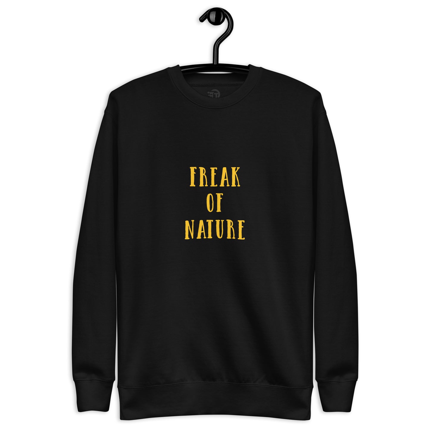 Sweatshirt premium unisexe freak of nature