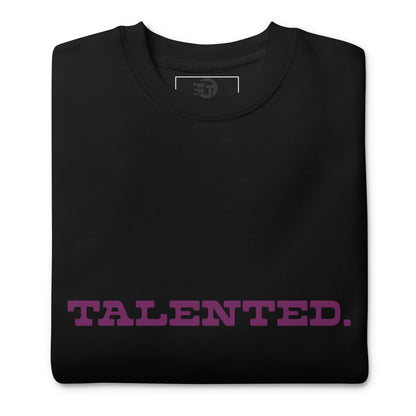 Sweatshirt premium unisexe Talented.