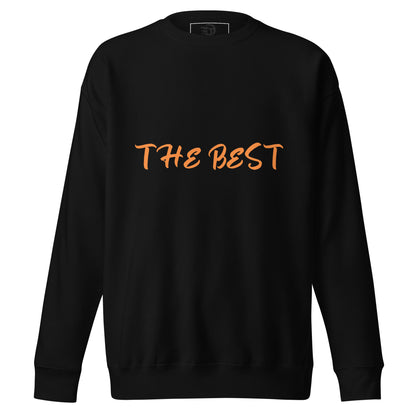 Sweatshirt premium unisexe the best