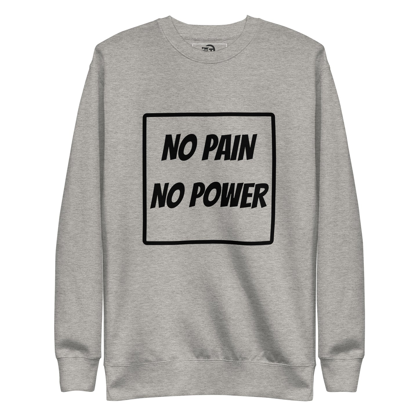 Sweatshirt premium unisexe No pain no power