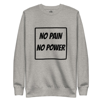 Sweatshirt premium unisexe No pain no power