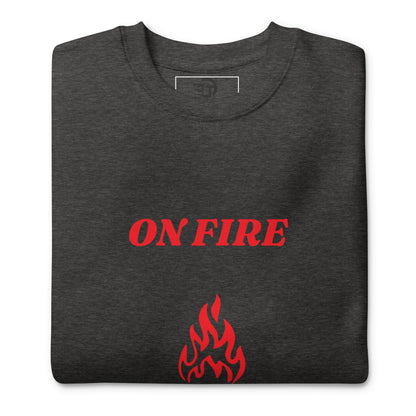 On fire unisex premium sweatshirt