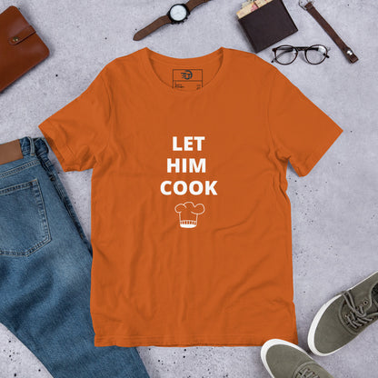 T-shirt unisexe "let him cook"