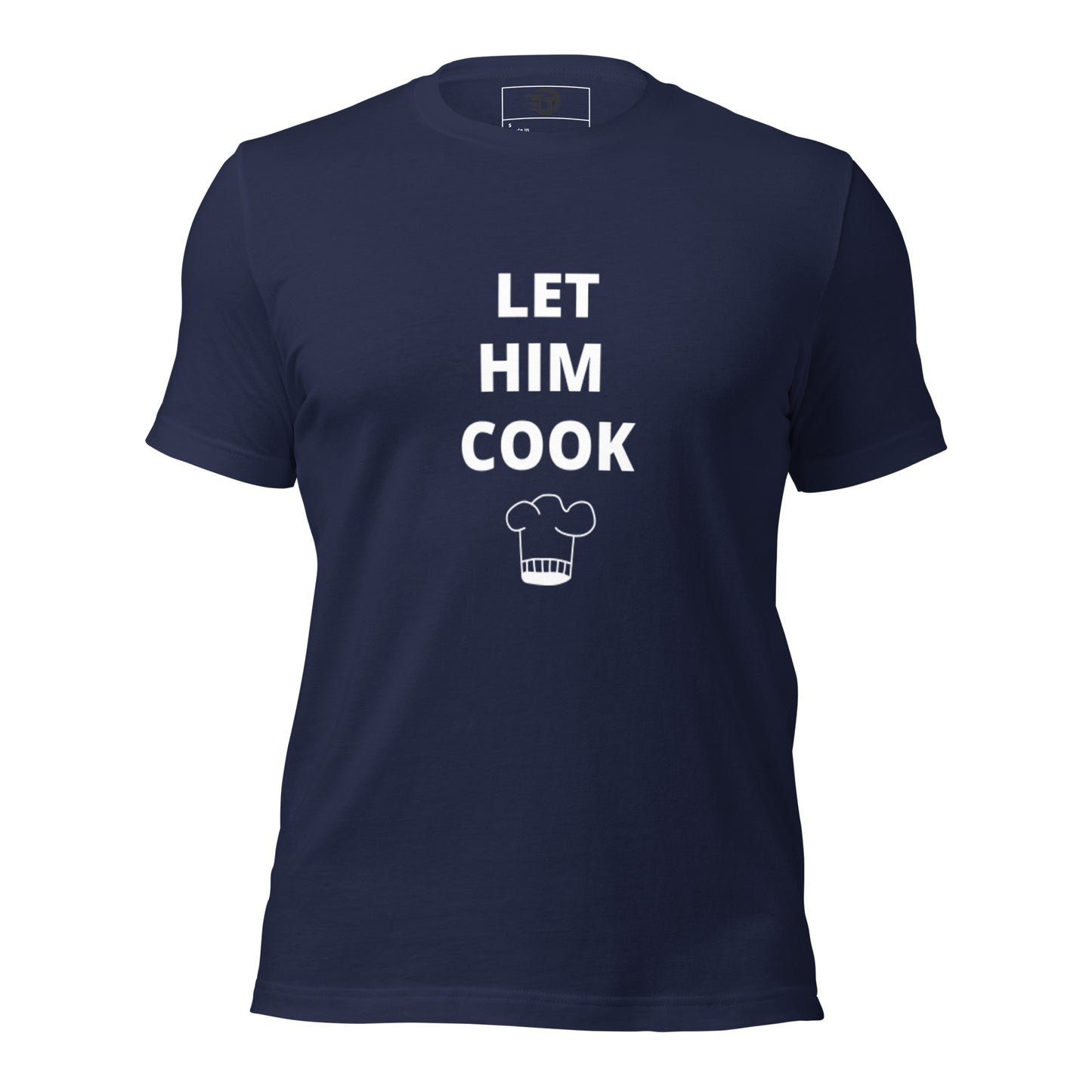 T-shirt unisexe "let him cook"