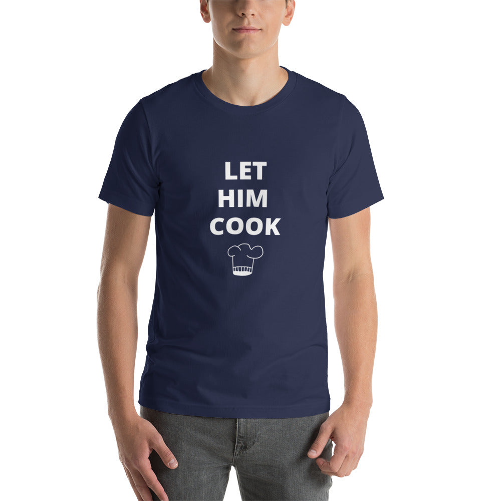 T-shirt unisexe "let him cook"