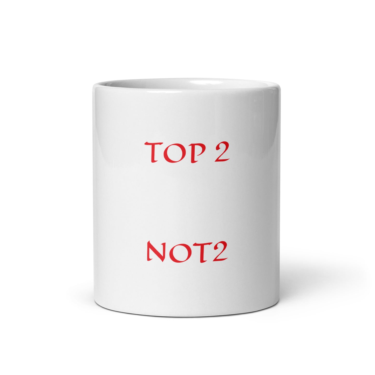 Mug Blanc Brillant "Top2 Not 2"